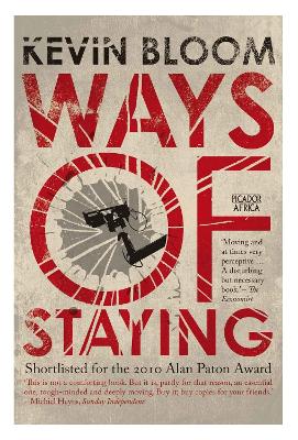Ways of Staying: A Memoir by Kevin Bloom