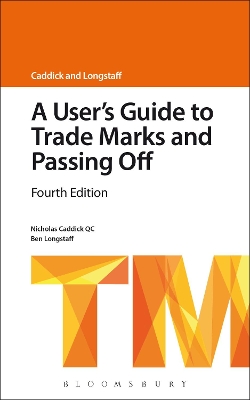 User's Guide to Trade Marks and Passing Off by Nicholas Caddick KC