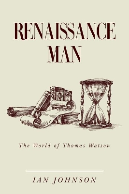 Renaissance Man: The World of Thomas Watson book