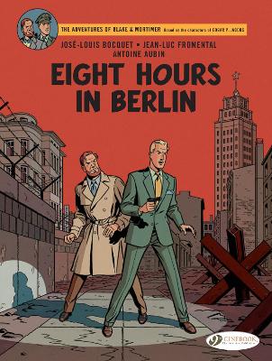 Blake & Mortimer Vol. 29: Eight Hours in Berlin book