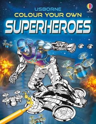 Colour Your Own Superheroes book