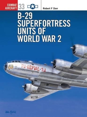 B-29 Superfortress Units of World War 2 book