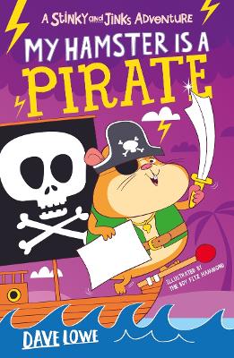 My Hamster is a Pirate by Dave Lowe