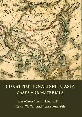Constitutionalism in Asia by Associate Professor Wen-Chen Chang