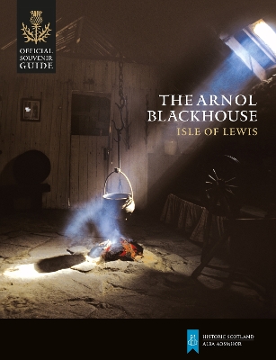 The Arnol Blackhouse: Isle of Lewis book