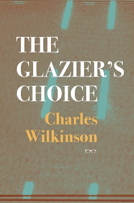 The Glazier’s Choice book