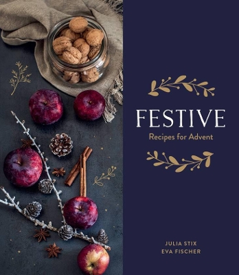 Festive: Recipes for Advent book