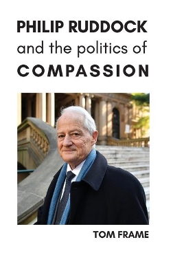 Philip Ruddock and the Politics of Compassion book