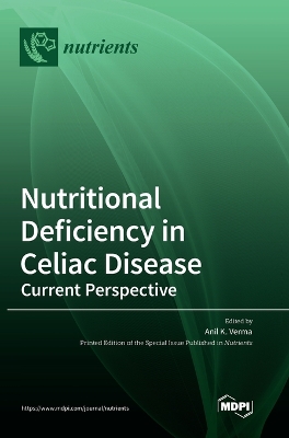 Nutritional Deficiency in Celiac Disease: Current Perspective book