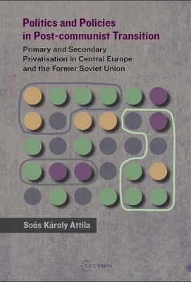 Politics and Policies in Post-Commumist Transition book