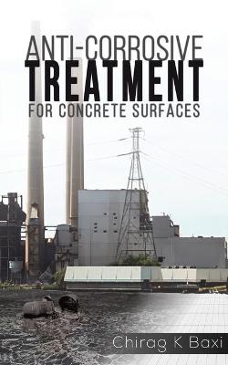 Anti-Corrosive Treatment for Concrete Surfaces book