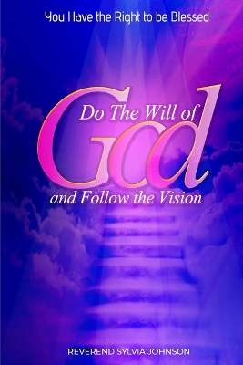Do The Will of God and Follow the Vision book