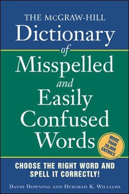 McGraw-Hill Dictionary of Misspelled and Easily Confused Words book