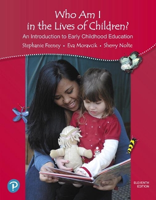 Who Am I in the Lives of Children? An Introduction to Early Childhood Education, with Revel -- Access Card Package book