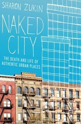 Naked City by Sharon Zukin