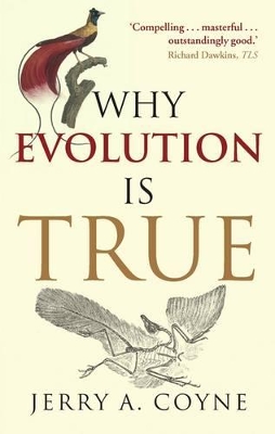 Why Evolution is True by Jerry A. Coyne