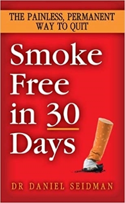 Smoke Free in 30 Days by Daniel F. Seidman
