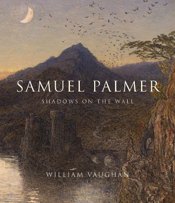 Samuel Palmer by William Vaughan