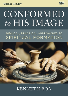 Conformed to His Image Video Study: Biblical, Practical Approaches to Spiritual Formation book