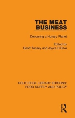 The Meat Business: Devouring a Hungry Planet by Geoff Tansey