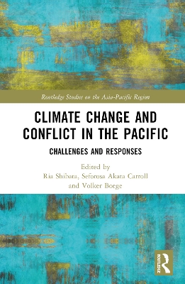 Climate Change and Conflict in the Pacific: Challenges and Responses by Ria Shibata