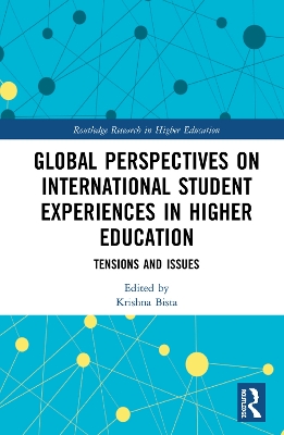 Global Perspectives on International Student Experiences in Higher Education: Tensions and Issues book