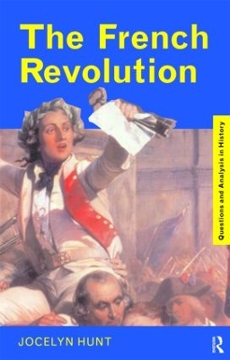 The French Revolution by Jocelyn Hunt