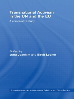 Transnational Activism in the UN and the EU by Jutta Joachim