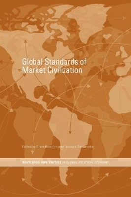 The Global Standards of Market Civilization by Brett Bowden