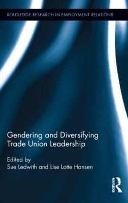 Gendering and Diversifying Trade Union Leadership by Sue Ledwith