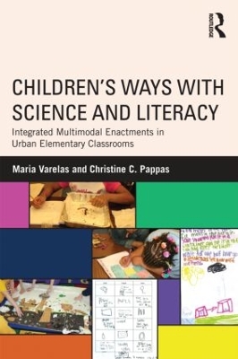 Children's Ways with Science and Literacy by Maria Varelas