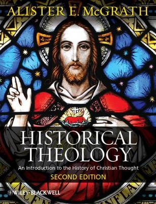 Historical Theology by Alister E. McGrath