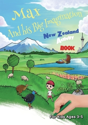 Max and his Big Imagination - New Zealand Activity Book book