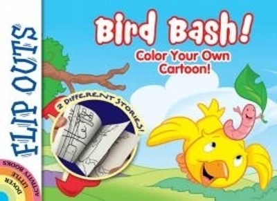 FLIP OUTS -- Bird Bash: Color Your Own Cartoon! book