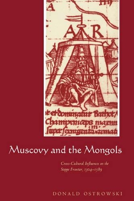 Muscovy and the Mongols book