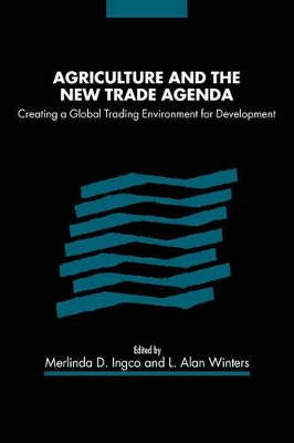 Agriculture and the New Trade Agenda book