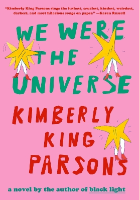 We Were the Universe: A novel book