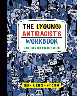 The (Young) Antiracist's Workbook: Questions for Changemakers book