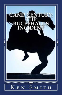 Camp Century: The Bucephalus Incident book