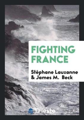 Fighting France by Stephane Lauzanne
