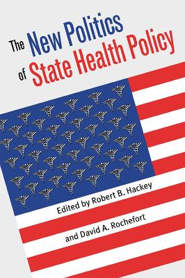 New Politics of State Health Policy book