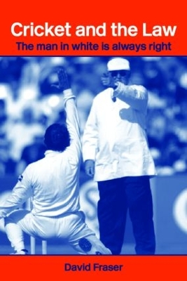 Cricket and the Law by David Fraser