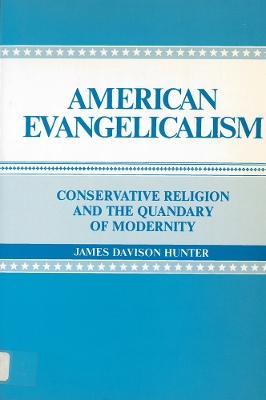 American Evangelicalism by James Davison Hunter