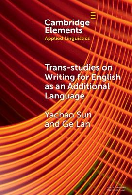 Trans-studies on Writing for English as an Additional Language book