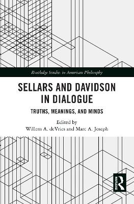 Sellars and Davidson in Dialogue: Truths, Meanings, and Minds book