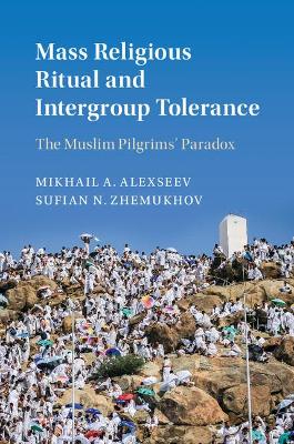 Mass Religious Ritual and Intergroup Tolerance book