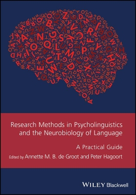 Research Methods in Psycholinguistics and the Neurobiology of Language by Annette M. B. de Groot