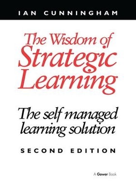 The Wisdom of Strategic Learning by Ian Cunningham