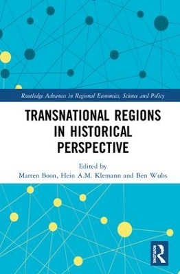 Transnational Regions in Historical Perspective by Marten Boon