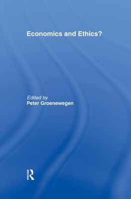 Economics and Ethics? by Peter Groenewegen